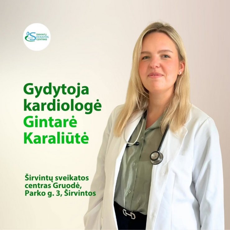 Mūsų komandą papildė naujas gydytojas - gydytoja kardiologė Gintarė Karaliūtė 